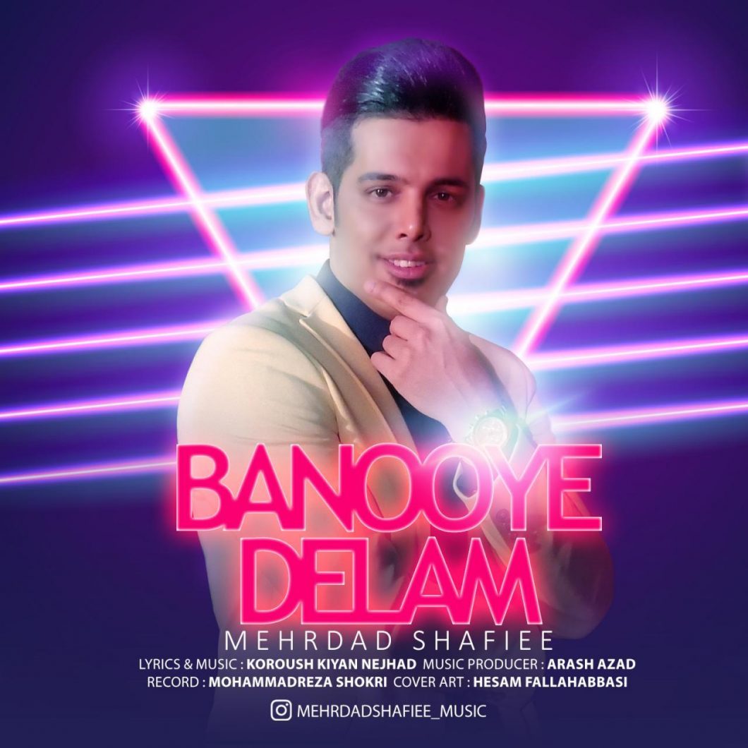 Mehrdad Shafiee – Banooye Delam